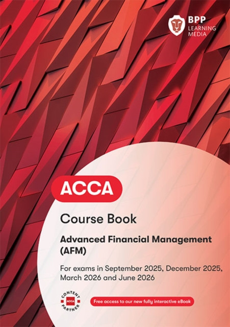 ACCA Advanced Financial Management: Course Book
