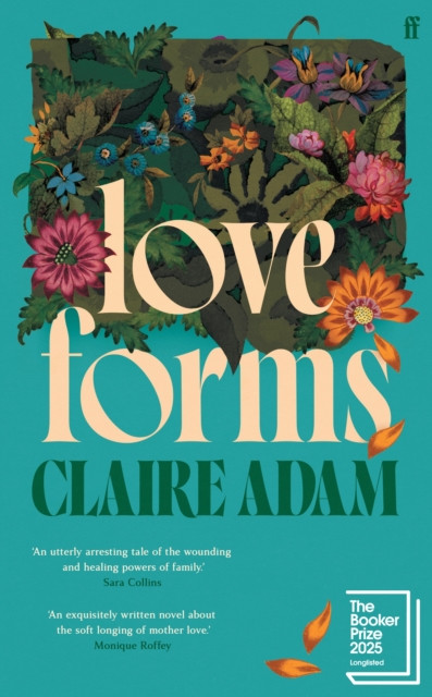 Love Forms: Longlisted for the Booker Prize 2025