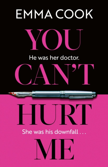 You Can't Hurt Me: The unputdownable and addictive thriller with a gasp-out-loud twist!