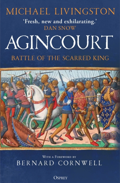 Agincourt: Battle of the Scarred King