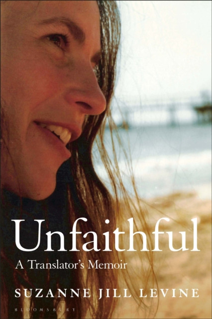 Unfaithful: A Translator's Memoir