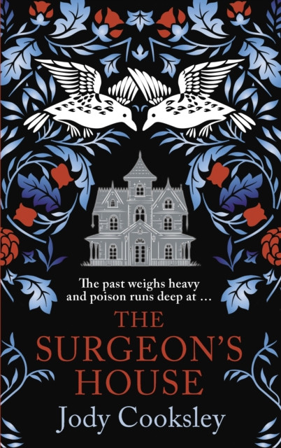 The Surgeon's House: The thrilling Gothic historical mystery