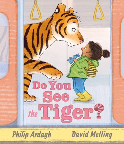 Do You See the Tiger?: by Roald Dahl Funny Prize-winner Philip Ardagh and 5-million copy bestselling Hugless Douglas creator David Melling