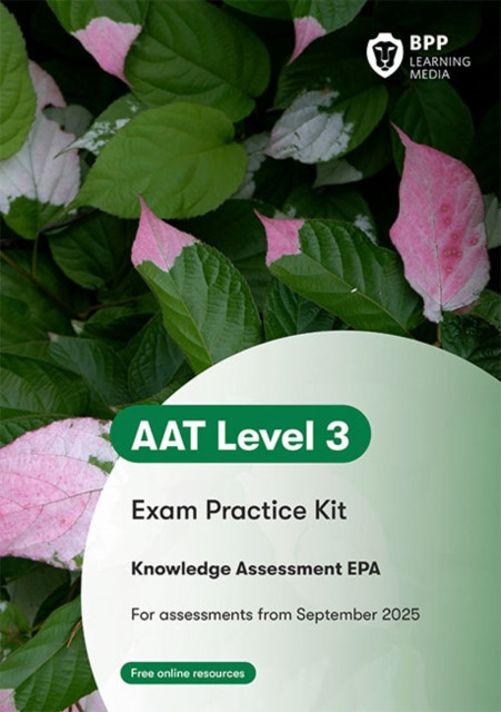 AAT - L3 EPA Knowledge Assessment: Exam Practice Kit