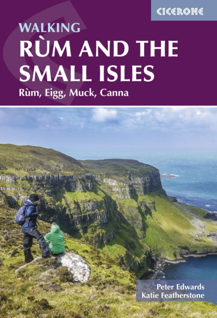 Walking Rum and the Small Isles: Rum, Eigg, Muck, Canna