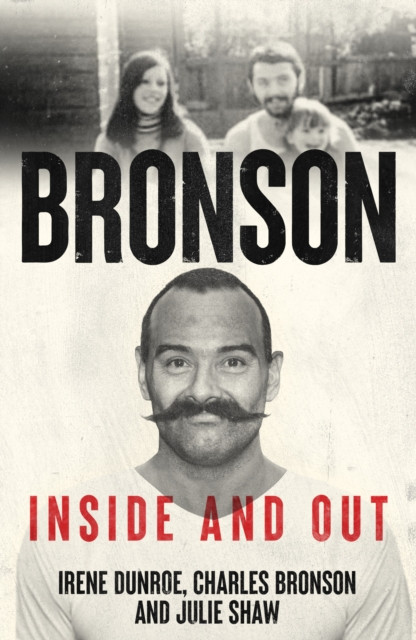 Charles Bronson - Inside And Out: The Charles Salvador And Irene Dunroe Story