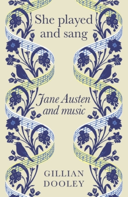 She Played and Sang: Jane Austen and Music