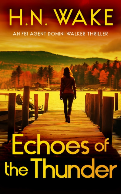 Echoes of Thunder: A Gripping FBI Crime Thriller