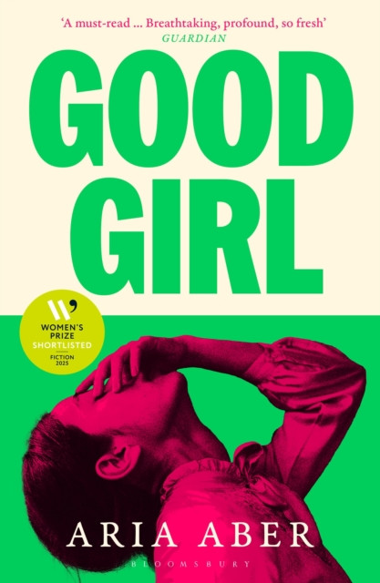 Good Girl: Shortlisted for the Women's Prize for Fiction 2025