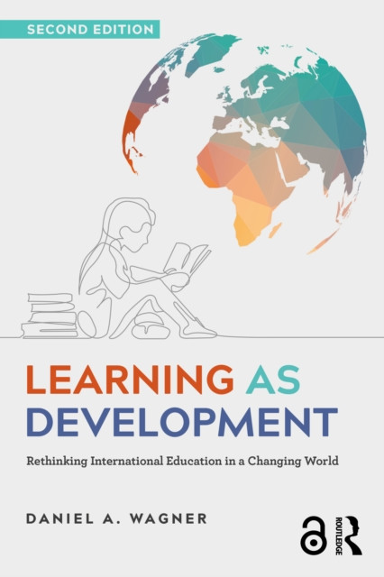 Learning as Development: Rethinking International Education in a Changing World