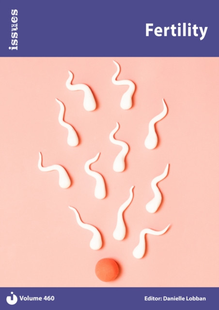 Fertility: Issues: PSHE & RSE Resources For Key Stage 3 & 4