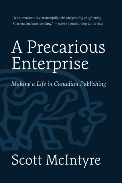 A Precarious Enterprise: Making a Life in Canadian Publishing