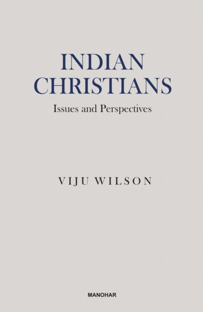 Indian Christians: Issues and Perspectives