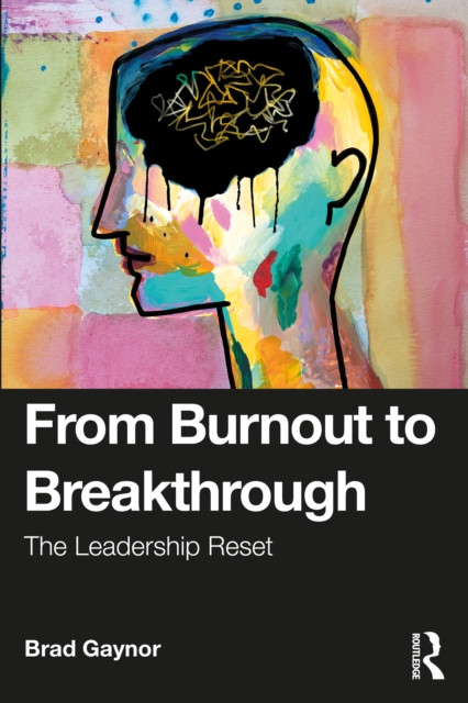 From Burnout to Breakthrough: The Leadership Reset