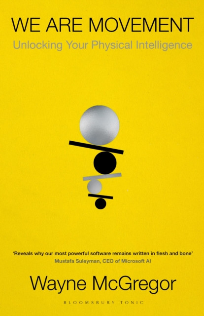 We Are Movement: Unlocking Your Physical Intelligence