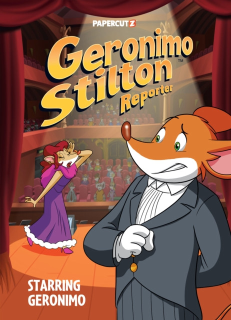 Geronimo Stilton Reporter Vol. 20: STARRING GERONIMO