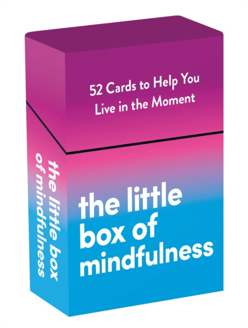 The Little Box of Mindfulness: 52 Cards to Help You Live in the Moment