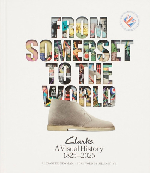 From Somerset to the World: Clarks A Visual History 1825–2025