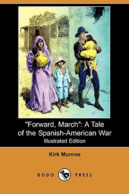 Forward, March by Kirk Munroe (Author)