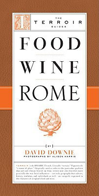 Food Wine Rome by David Downie (Author)