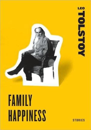 Family Happiness by Leo Tolstoy (Author)