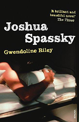 Joshua Spassky by Gwendoline Riley (Author)