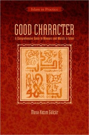 Good Character by Musa Kazim Gulcur (Author)