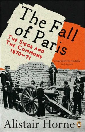 The Fall of Paris by Alistair Horne (Author)