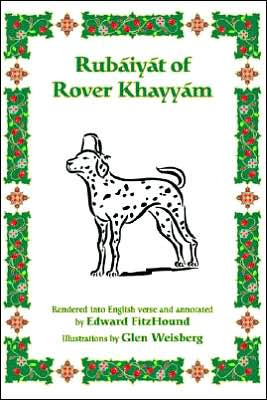 Rubaiyat of Rover Khayyam
