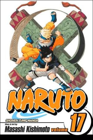 Naruto, Vol. 17 by Masashi Kishimoto (Author)