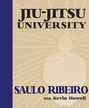 Jiu-jitsu University by Kevin Howell (Author)