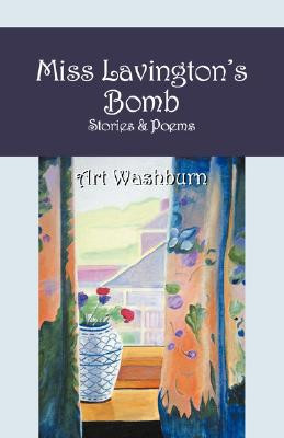 Miss Lavington's Bomb by Art Washburn (Author)