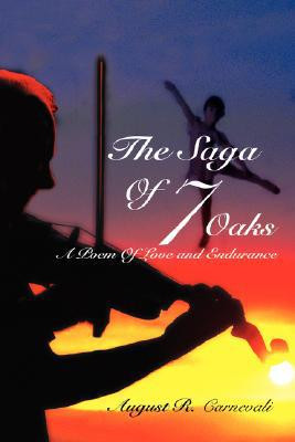 The Saga of 7 Oaks by August R Carnevali (Author)