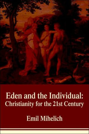 Eden and the Individual by Emil Mihelich (Author)