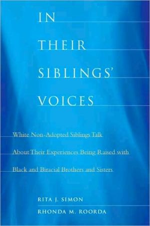 In Their Siblings' Voices by Rita Simon (Author)