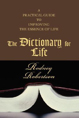 The Dictionary for Life by Rodney B Robertson (Author)