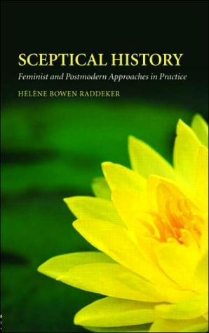Sceptical History by Helene Bowen Raddeker (Author)