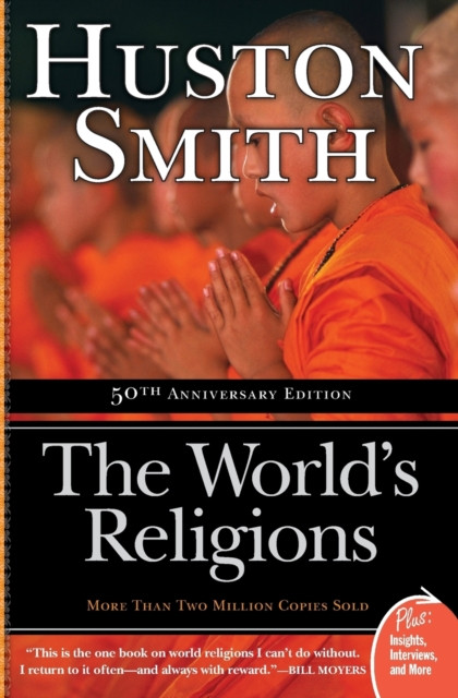The World's Religions: Completely Revised and Updated Edition of ``The Religions of Man''