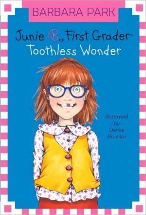 Junie B. Jones #20: Toothless Wonder by Unknown (Author)