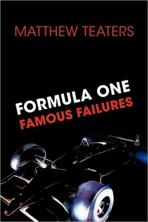 Formula One's Famous Failures by Matthew Teaters (Author)