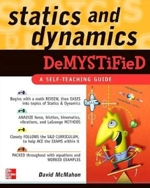 Statics and Dynamics Demystified by David McMahon (Author)