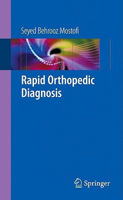 Rapid Orthopedic Diagnosis by Seyed Behrooz Mostofi (Author)