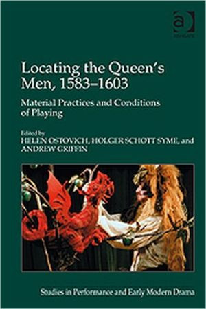Locating the Queen's Men, 1583-1603 by Holger Schott Syme (Author)