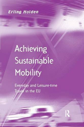 Achieving Sustainable Mobility by Erling Holden (Author)