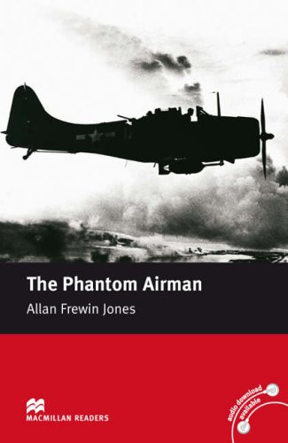 Macmillan Readers Phantom Airman, The Elementary without CD by Unknown (Author)
