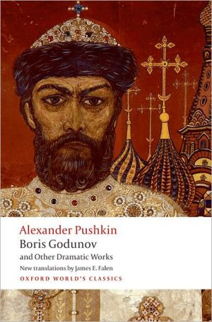 Boris Godunov and Other Dramatic Works by Alexander Pushkin (Author)
