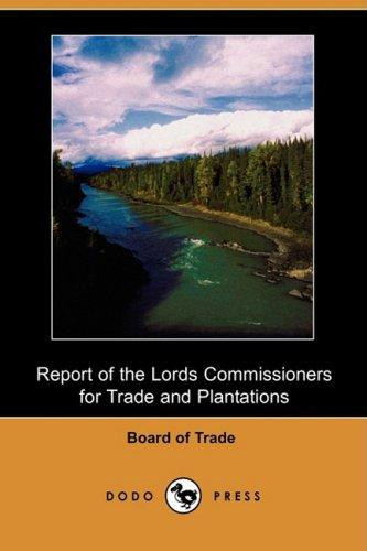 Report of the Lords Commissioners for Trade and Plantations on the Petition of the Honourable Thomas Walpole and His Associates, for a Grant of Lands
