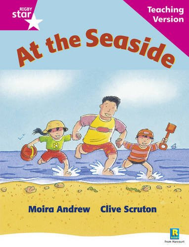 Rigby Star Guided Reading Pink Level: At the Seaside Teaching Version by Unknown (Author)