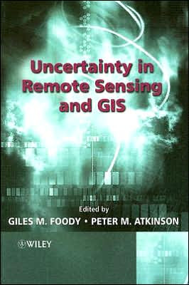 Uncertainty In Remote Sensing And Gis
