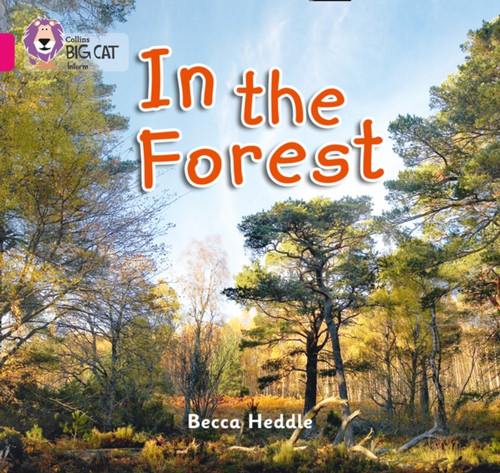 In the Forest: Band 01b/Pink B